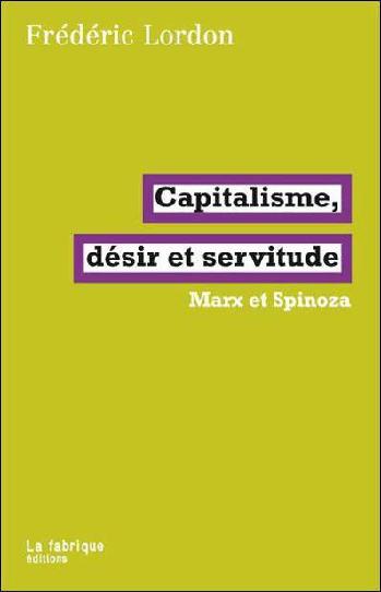Capitalisme, désir et servitude